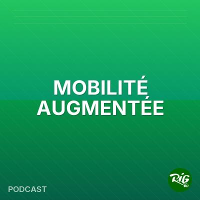 MOBILITÉ AUGMENTÉE